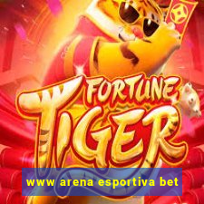 www arena esportiva bet